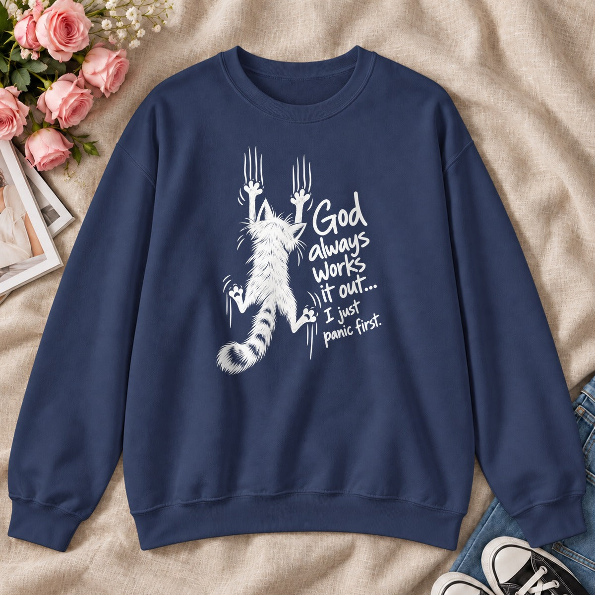 God Always Works It Out I Just Panic First, Gift For Christian Cat Moms - 2D Unisex Sweatshirt