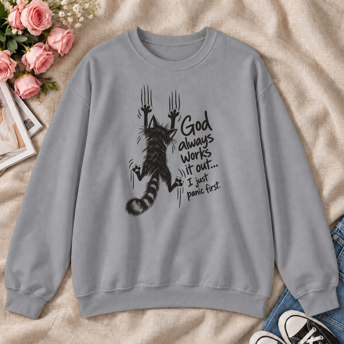 God Always Works It Out I Just Panic First, Gift For Christian Cat Moms - 2D Unisex Sweatshirt