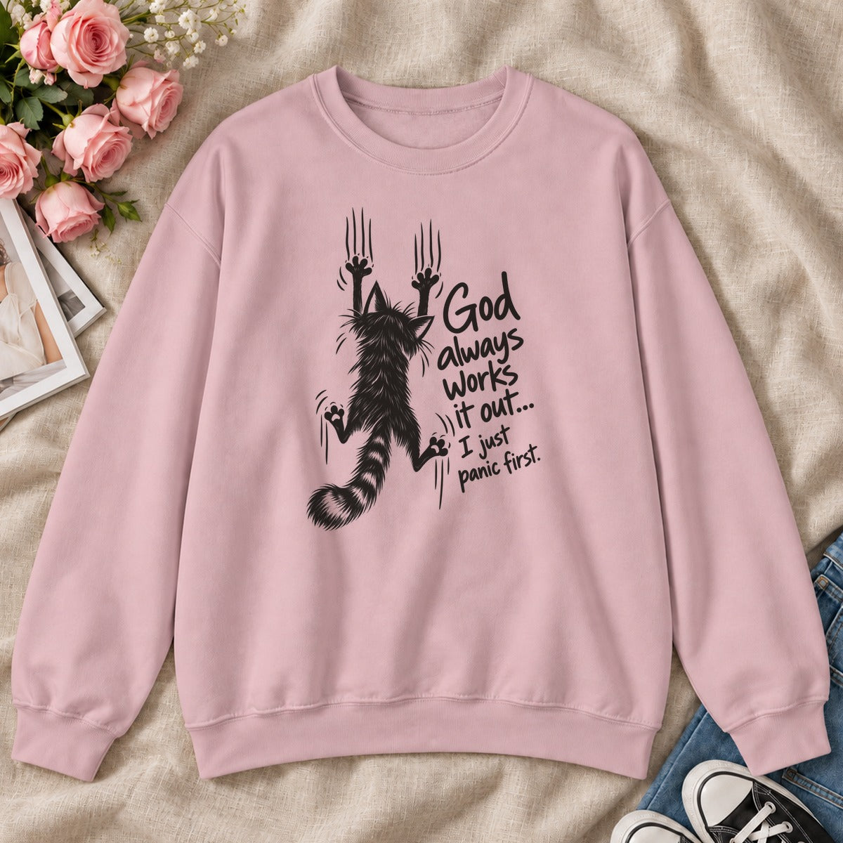 God Always Works It Out I Just Panic First, Gift For Christian Cat Moms - 2D Unisex Sweatshirt