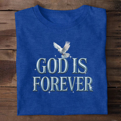 God Is Forever | 2D Unisex T-shirt