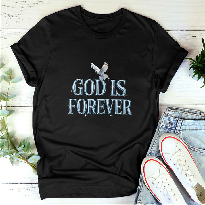 God Is Forever | 2D Unisex T-shirt