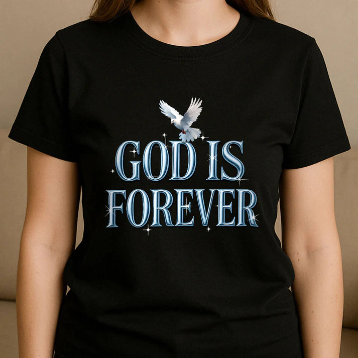God Is Forever | 2D Unisex T-shirt