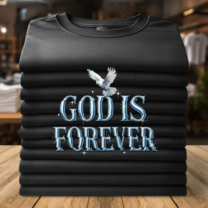 God Is Forever | 2D Unisex T-shirt