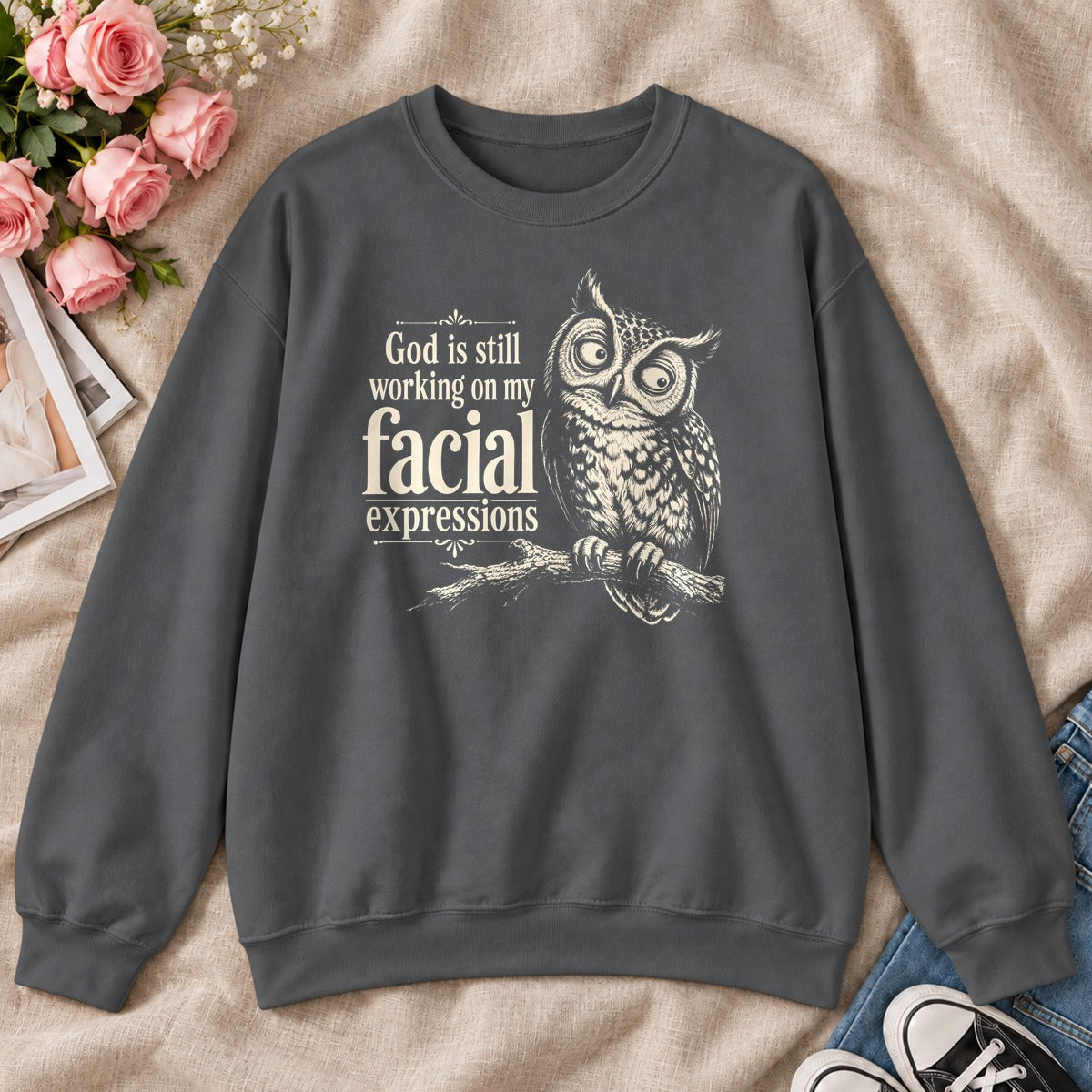God Is Still Working On My Facial Expressions, Gift For Sassy Christian Women - 2D Unisex Sweatshirt