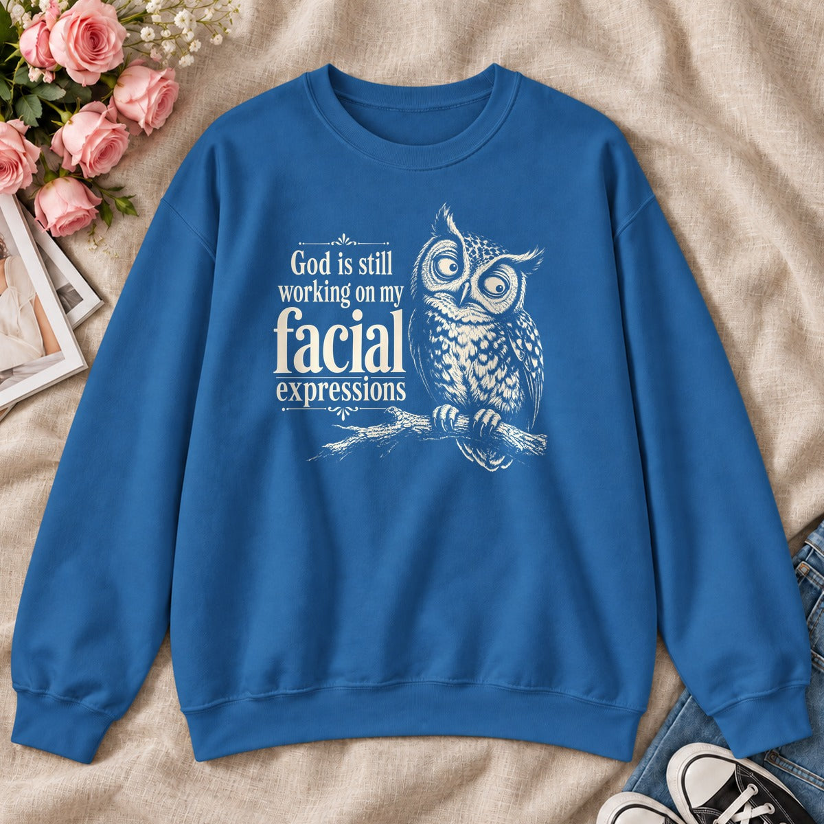 God Is Still Working On My Facial Expressions, Gift For Sassy Christian Women - 2D Unisex Sweatshirt