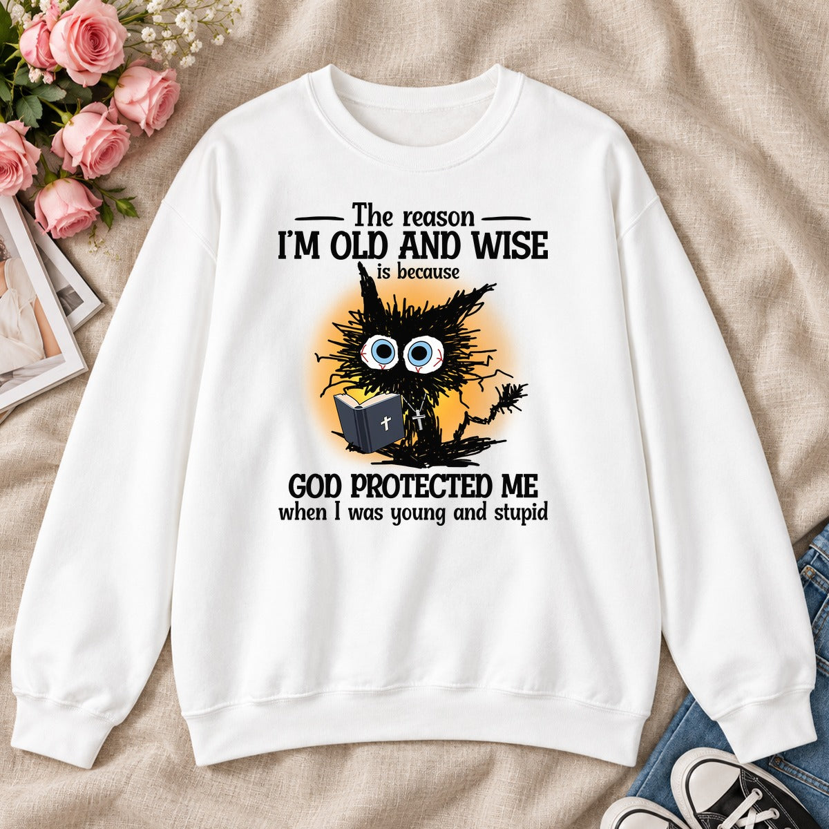 God Protected Me When I Was Young And Stupid, Gift For Christian Grandparents - 2D Unisex Sweatshirt