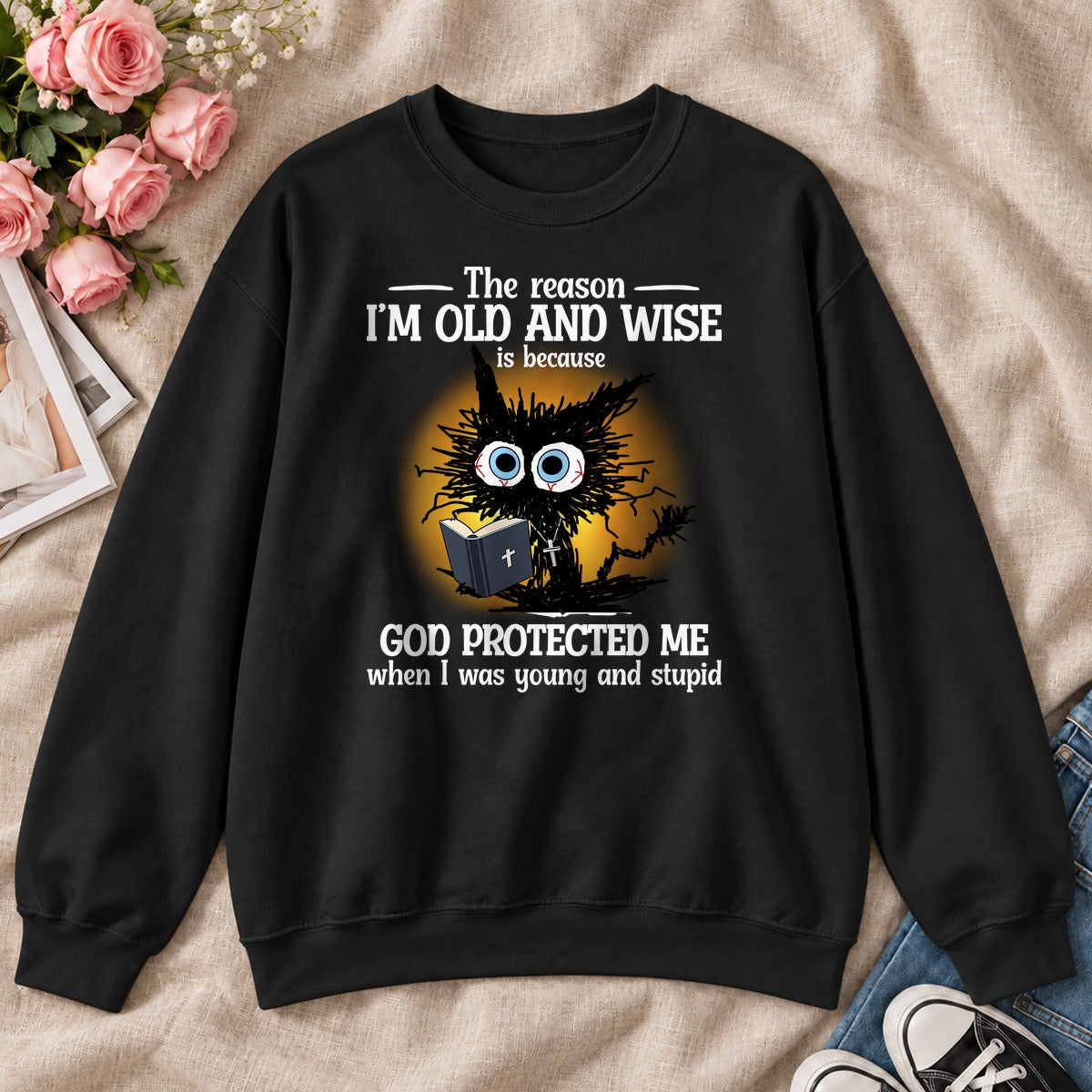 God Protected Me When I Was Young And Stupid, Gift For Christian Grandparents - 2D Unisex Sweatshirt