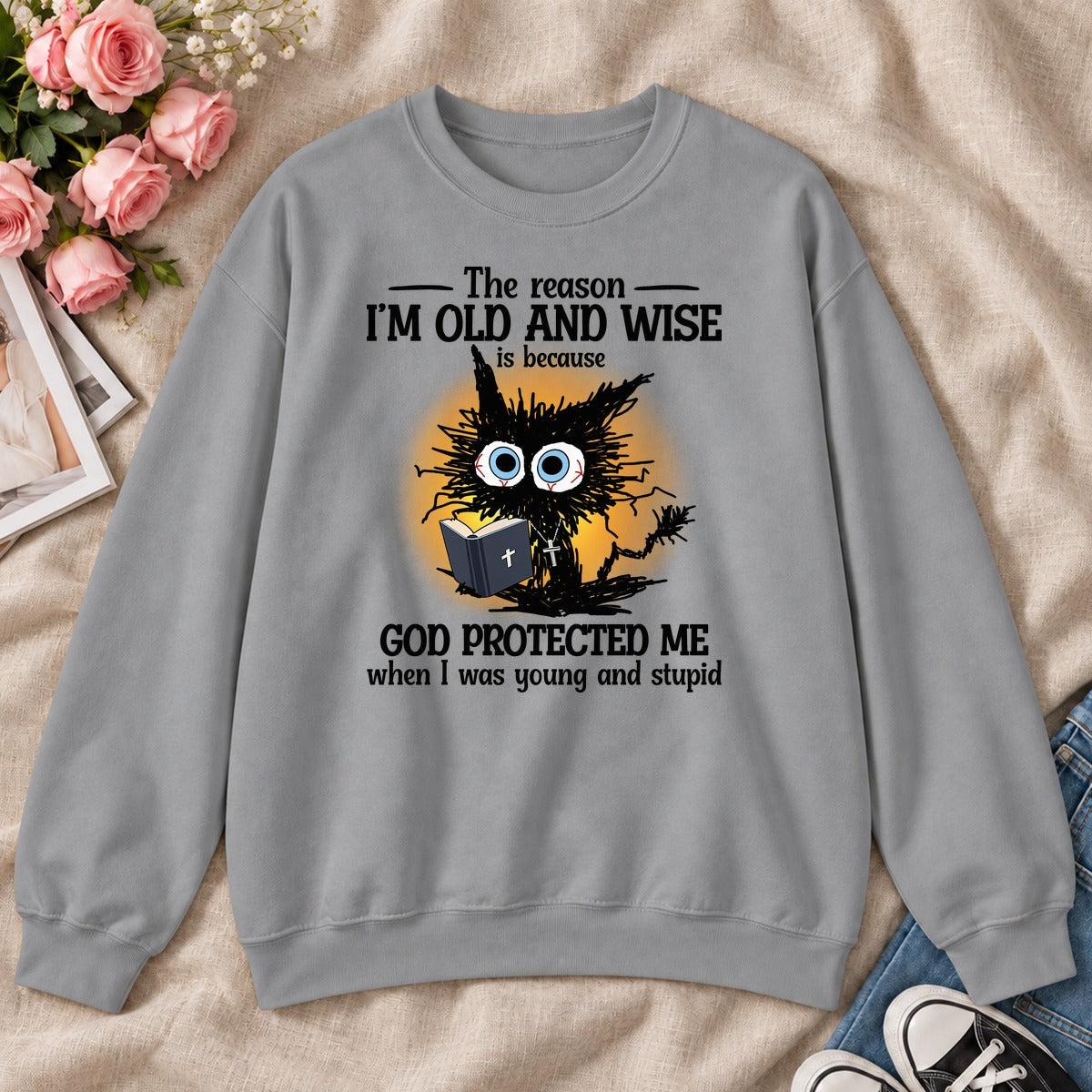 God Protected Me When I Was Young And Stupid, Gift For Christian Grandparents - 2D Unisex Sweatshirt