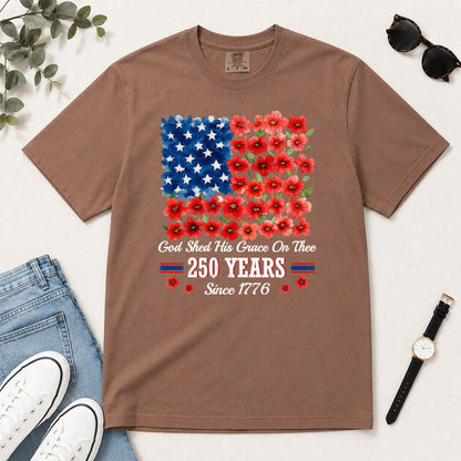 God Shed His Grace On Thee 250 Years, Gift For Patriotic Christians - 2D Unisex Garment-dyed T-shirt