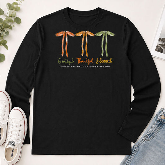 Grateful Thankful Blessed God Is Faithful In Every Season, Gift For Mom - 2D Unisex Long Sleeve