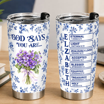God Says I Am, Gift For Mom | Personalized Stainless Steel Tumbler