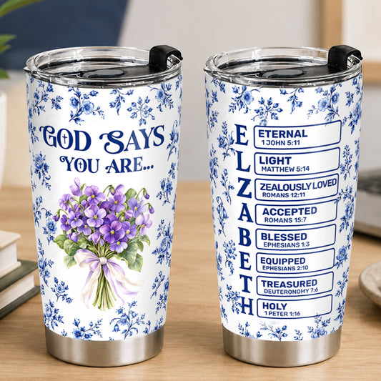 God Says I Am, Gift For Mom | Personalized Stainless Steel Tumbler