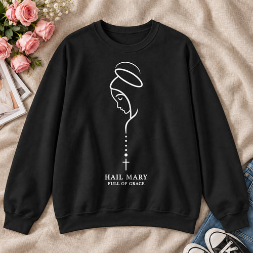 Hail Mary Full Of Grace, Gift For Catholic Women - 2D Unisex Sweatshirt