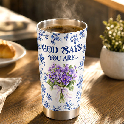 God Says I Am, Gift For Mom | Personalized Stainless Steel Tumbler
