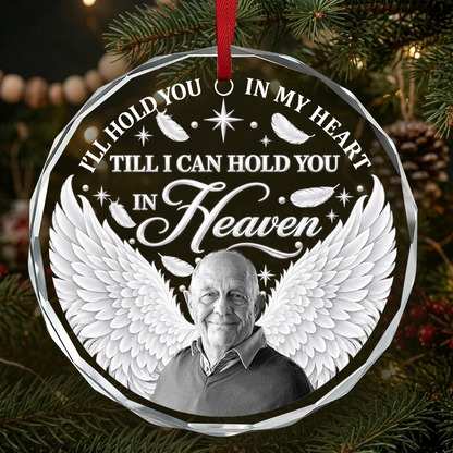 Till I Can Hold You in Heaven, Gift For Loved One - Personalized Heart Shaped Glass Ornament
