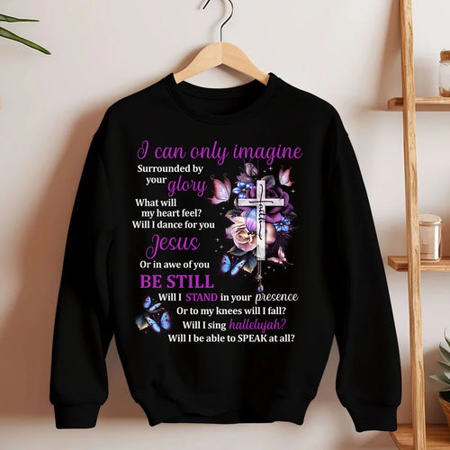 I Can Only Imagine | 2D Unisex Sweatshirt