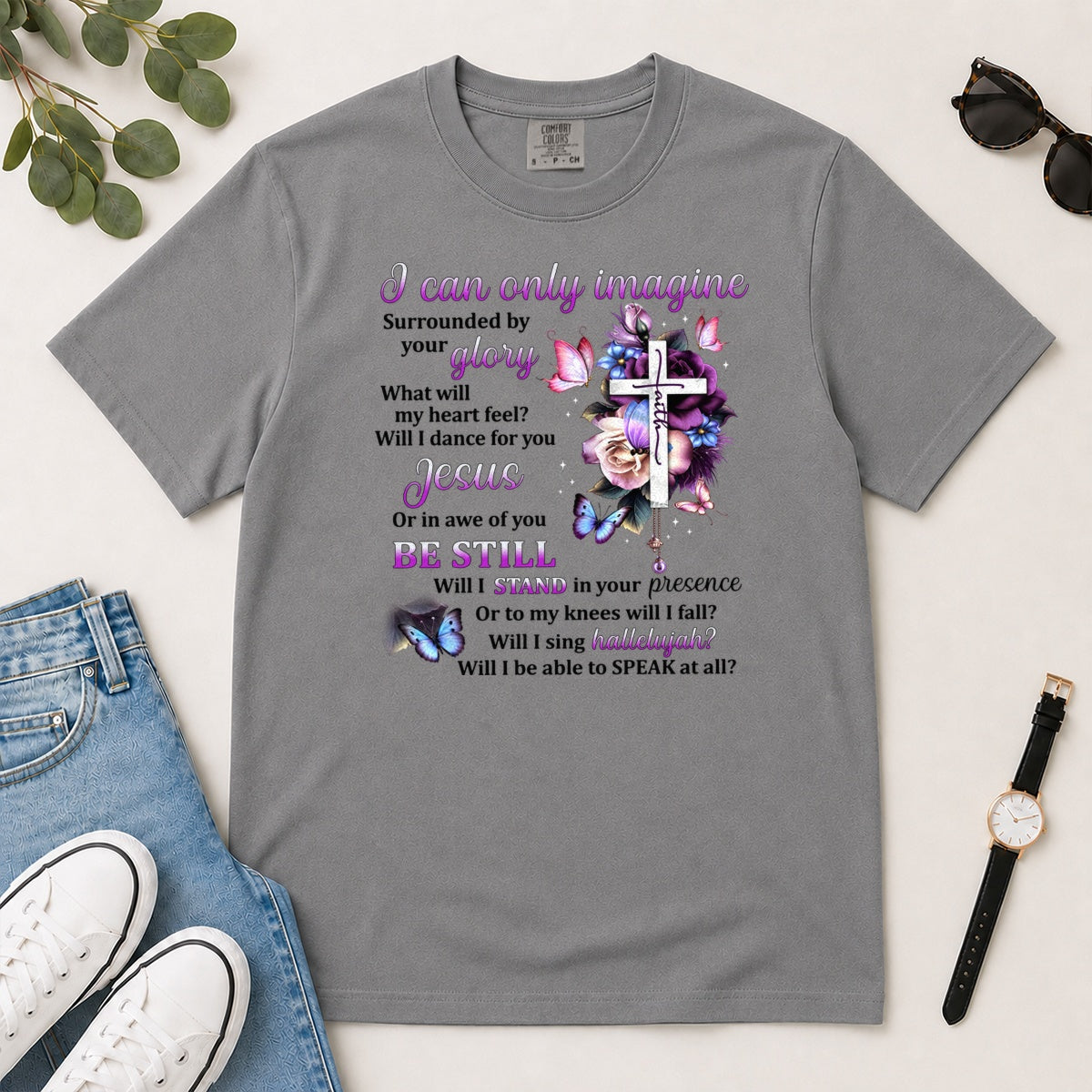 I Can Only Imagine Gift For Christian Women - 2D Unisex Garment-dyed T-shirt