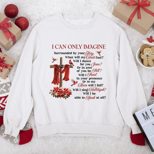 I Can Only Imagine | 2D Unisex Sweatshirt