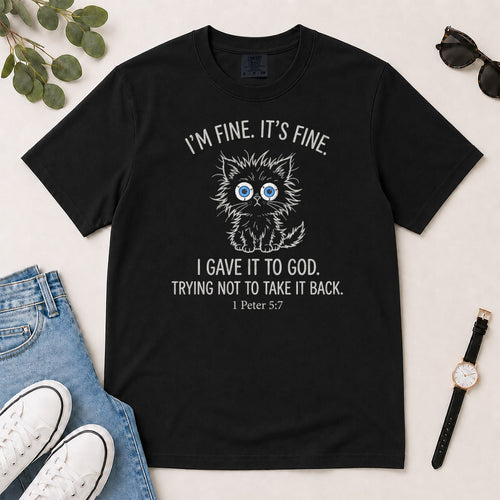 I Gave It To God, Gift For Christian Cat Lovers - 2D Unisex Garment-dyed T-shirt