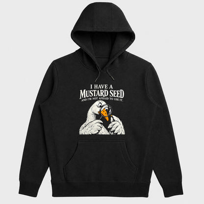 I Have A Mustard Seed And I'm Not Afraid To Use It, Gift For Christian Dad | 2D Unisex Hoodie