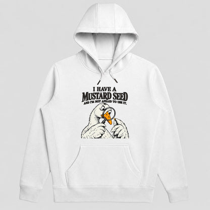 I Have A Mustard Seed And I'm Not Afraid To Use It, Gift For Christian Dad | 2D Unisex Hoodie