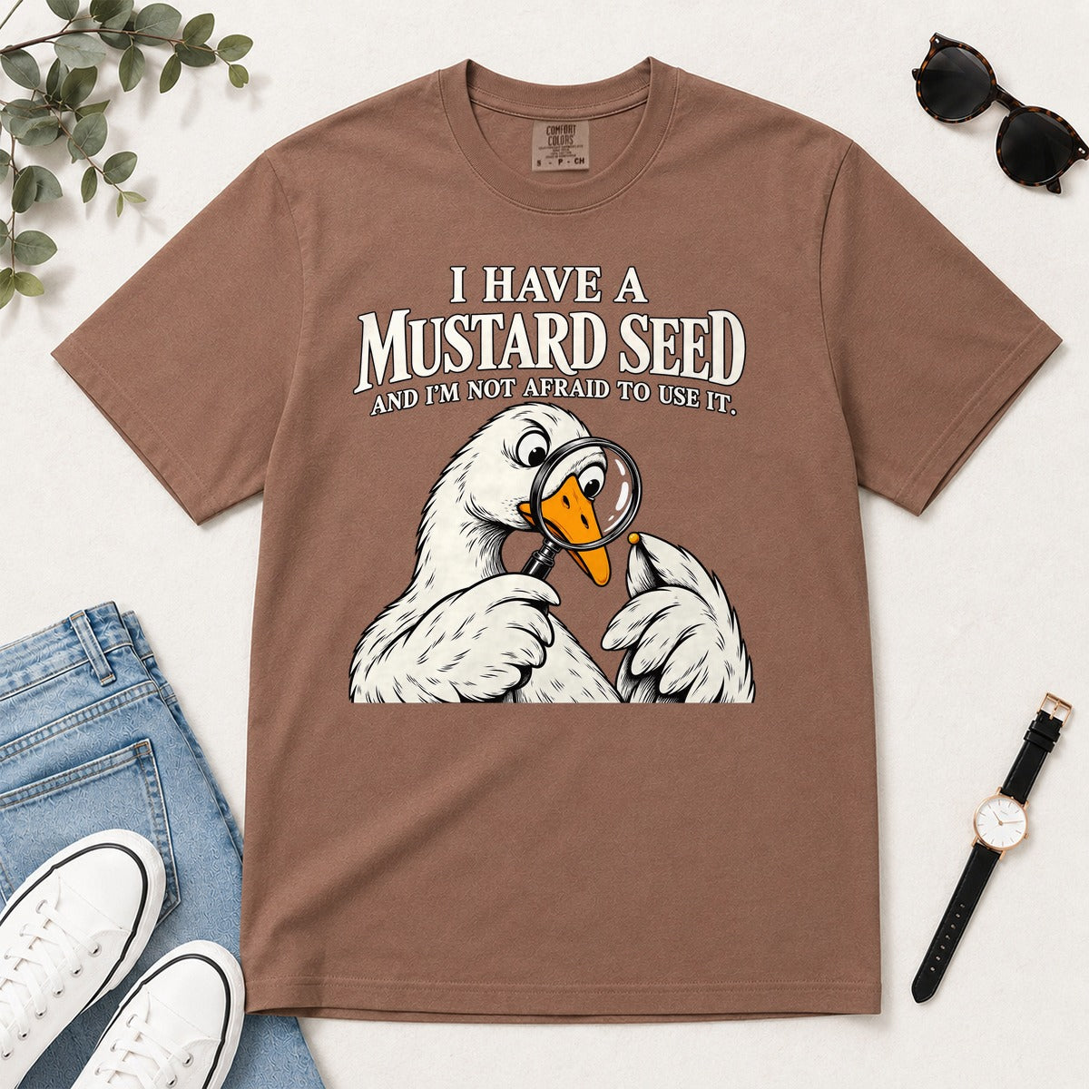 I Have A Mustard Seed And I'm Not Afraid To Use It, Matthew 17:20, Funny Christian Gift For Goose Lovers | 2D Unisex Garment-dyed T-shirt