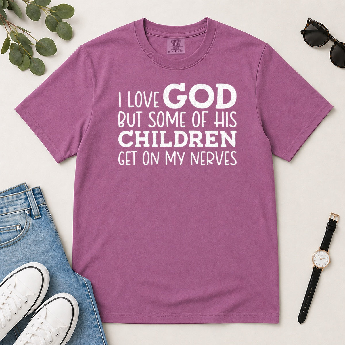 I Love God But Some Of His Children Get On My Nerves, Gift For Christian Teachers - 2D Unisex Garment-dyed T-shirt
