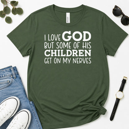 I Love God But Some Of His Children Get On My Nerves, Gift For Christian Teachers - 2D Unisex Premium T-shirt