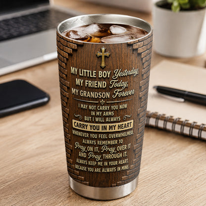 Pray On It Pray Over It Pray Through It, Gift For Son | Personalized Stainless Steel Tumbler