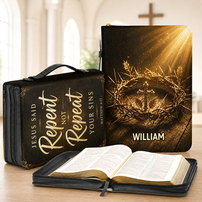 Jesus Said Repent Not Repeat Your Sins, Gift For Men | Personalized Bible Cover