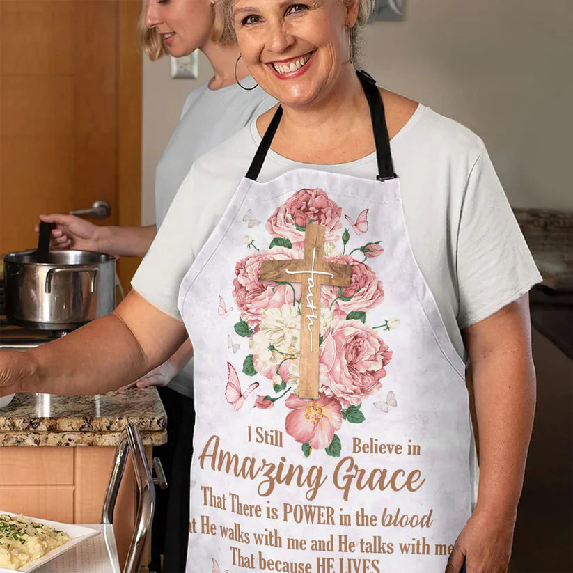 I Still Believe In Amazing Grace - Apron With Neck Strap