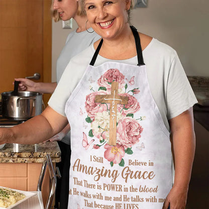 I Still Believe In Amazing Grace - Apron With Neck Strap