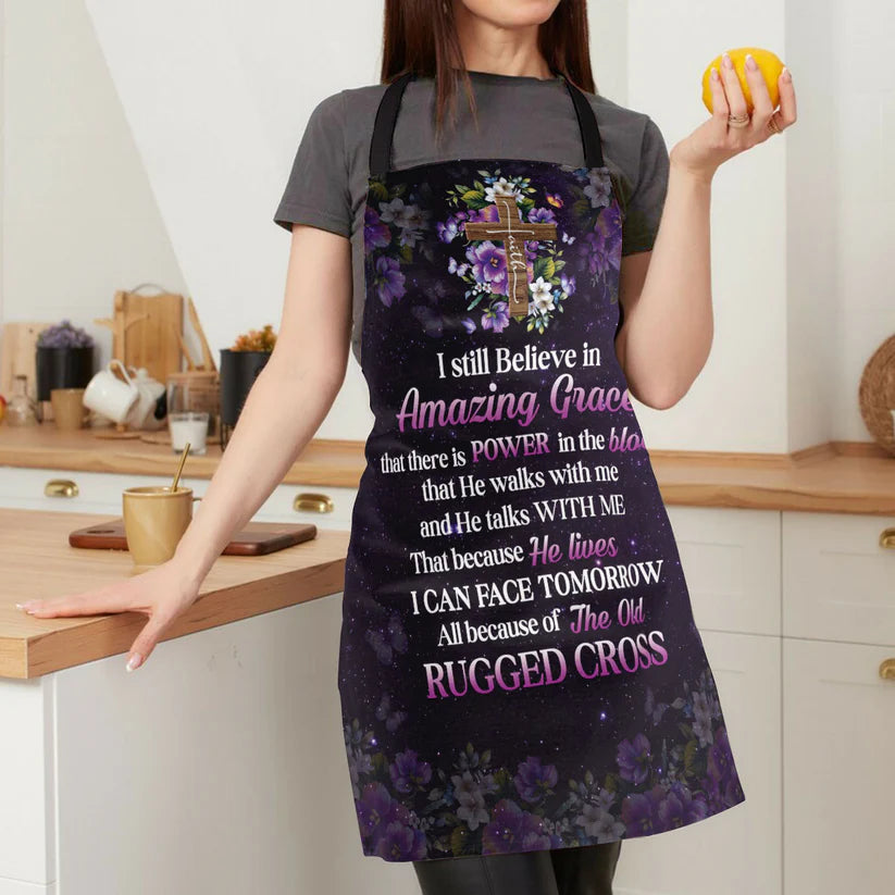 I Still Believe In Amazing Grace  - Apron With Neck Strap