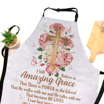 I Still Believe In Amazing Grace - Apron With Neck Strap