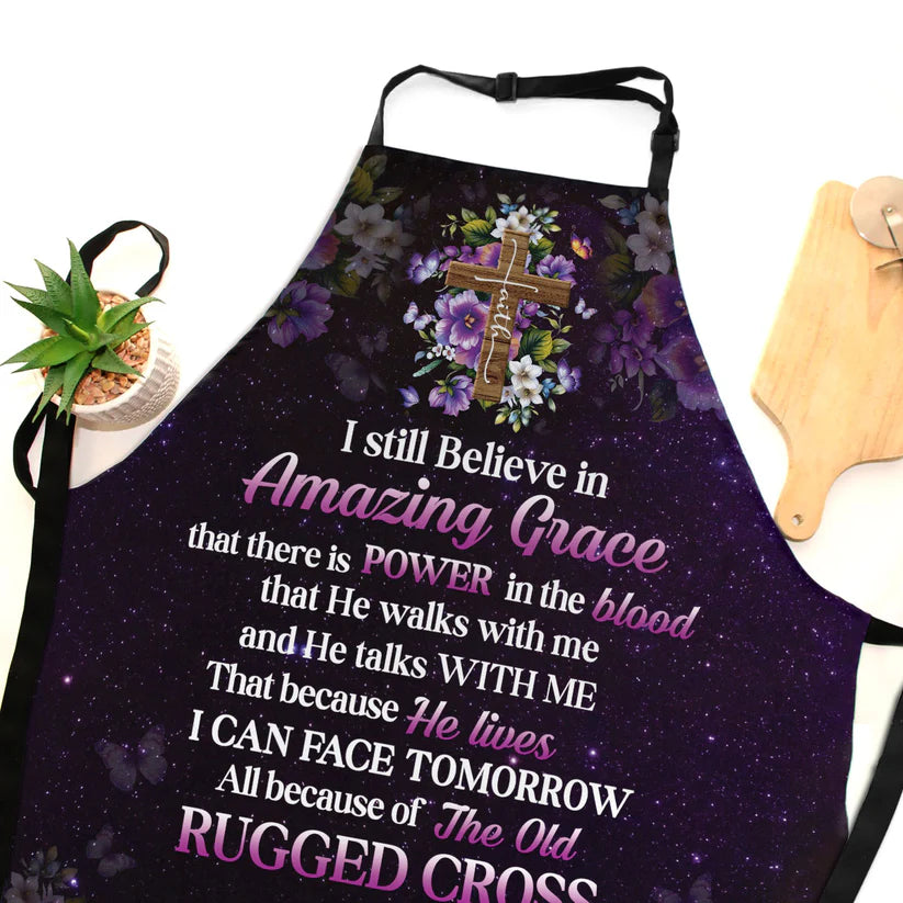 I Still Believe In Amazing Grace  - Apron With Neck Strap