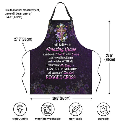 I Still Believe In Amazing Grace  - Apron With Neck Strap