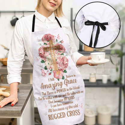 I Still Believe In Amazing Grace - Apron With Neck Strap