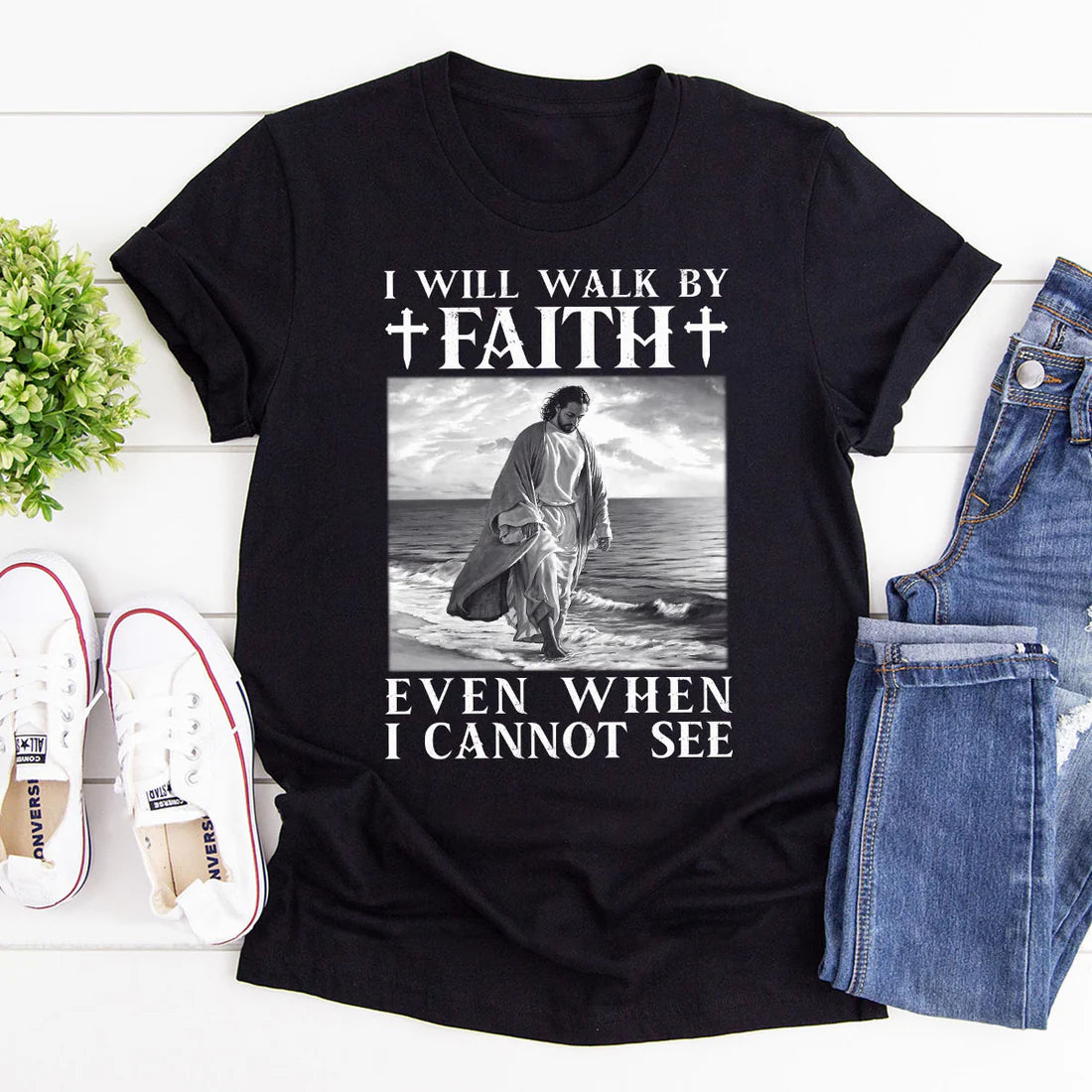 I Will Walk By Faith Even When I Cannot See | 2D Unisex T-shirt
