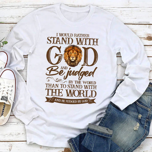 I Would Rather Stand With God | 2D Unisex Long Sleeve