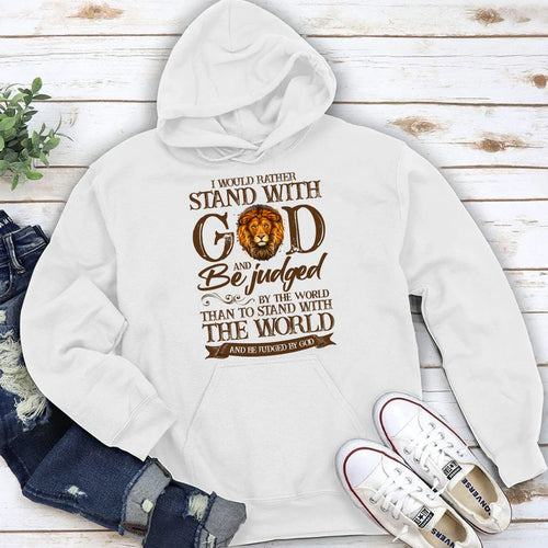 I Would Rather Stand With God | 2D Unisex Hoodie