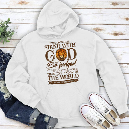 I Would Rather Stand With God | 2D Unisex Hoodie