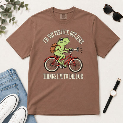 I'm Not Perfect But Jesus Thinks I'm To Die For Frog, Gift For Christian Frog Lovers - 2D Unisex Garment-dyed T-shirt