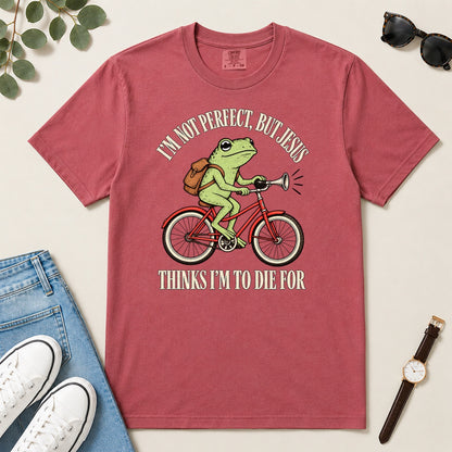 I'm Not Perfect But Jesus Thinks I'm To Die For Frog, Gift For Christian Frog Lovers - 2D Unisex Garment-dyed T-shirt
