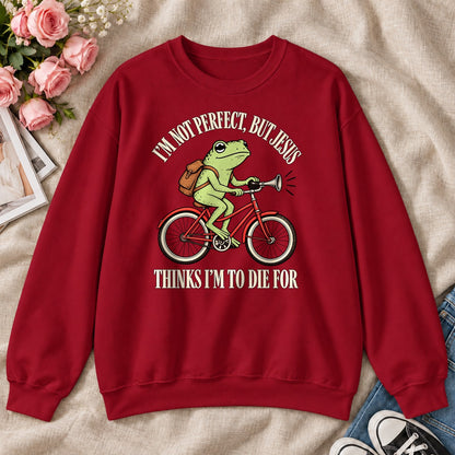 I'm Not Perfect But Jesus Thinks I'm To Die For Frog, Gift For Christian Frog Lovers - 2D Unisex Sweatshirt