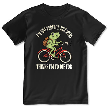 I'm Not Perfect But Jesus Thinks I'm To Die For Frog Riding Bicycle, Gift For Christian - 2D Unisex T-shirt