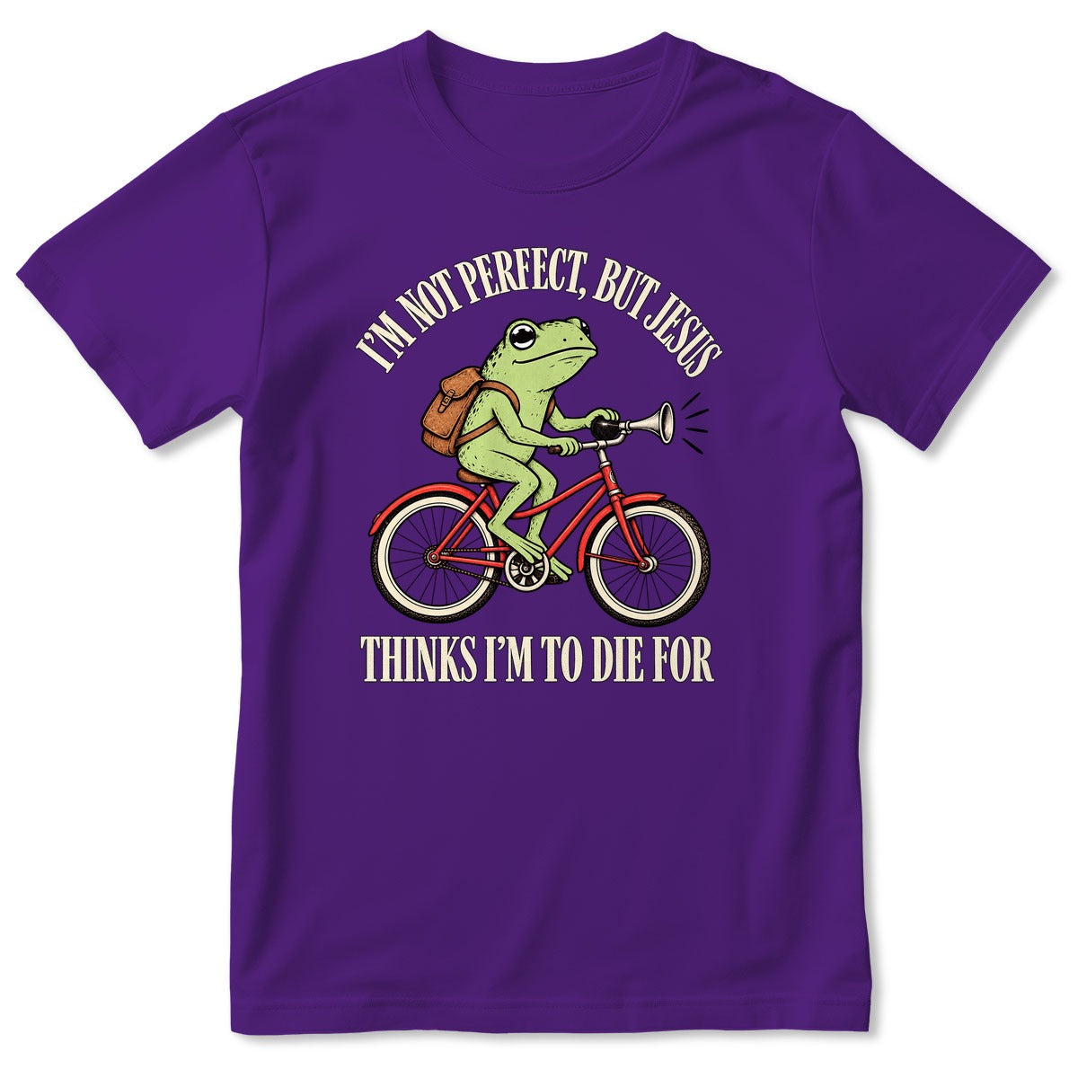 I'm Not Perfect But Jesus Thinks I'm To Die For Frog Riding Bicycle, Gift For Christian - 2D Unisex T-shirt