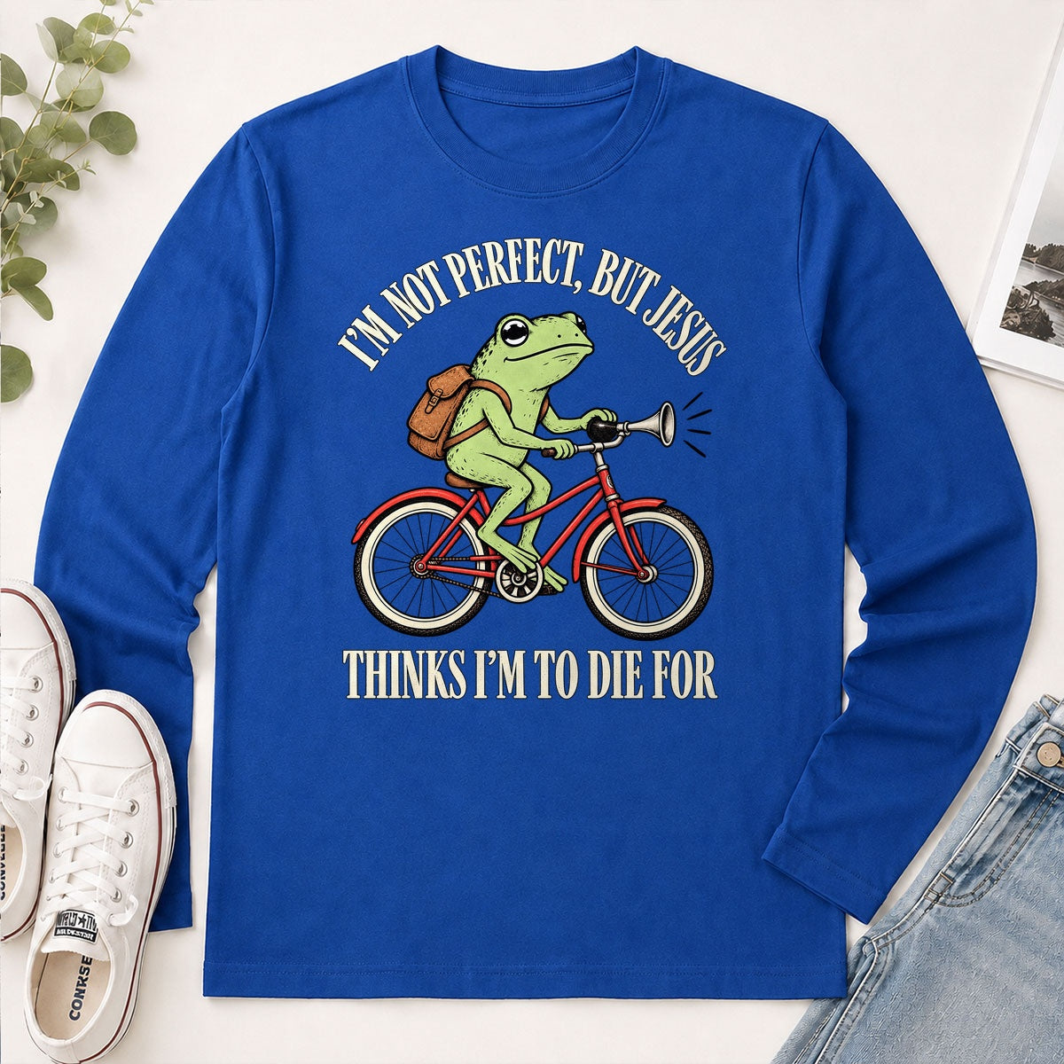 I'm Not Perfect But Jesus Thinks I'm To Die For, Gift For Christian Frog Lovers - 2D Unisex Long Sleeve