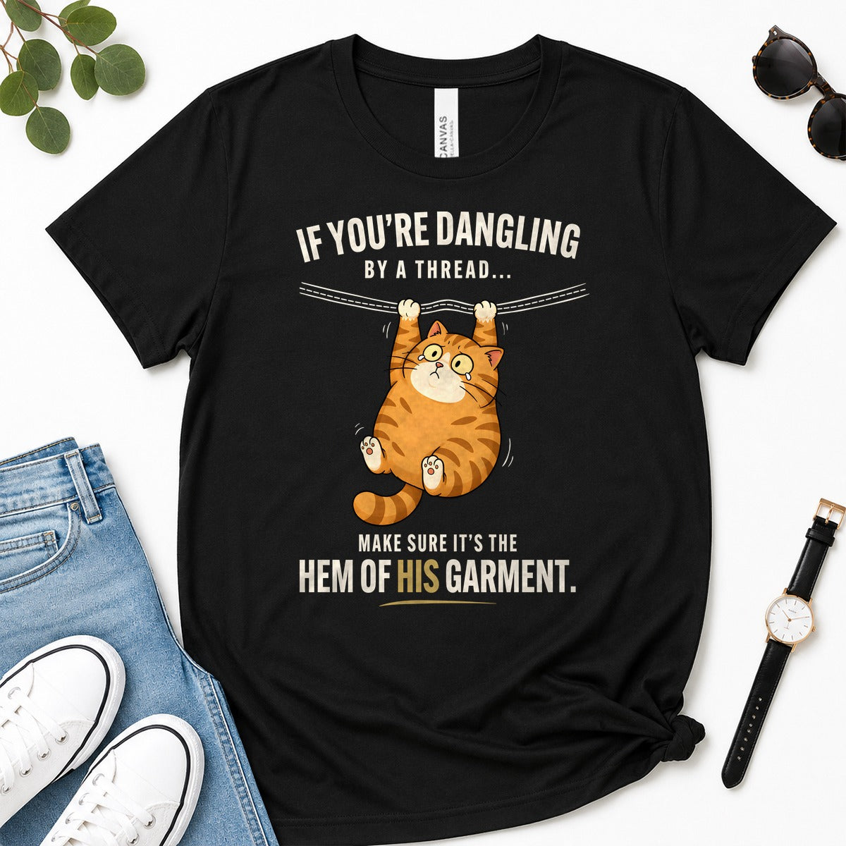 If You're Dangling By A Thread Make Sure It's The Hem Of His Garment, Matthew 9：20-22, Gift For Christian Cat Lovers | 2D Unisex Premium T-shirt