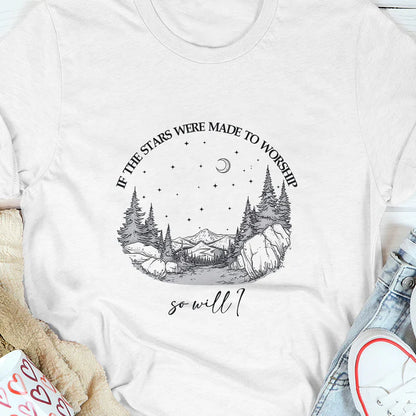 If The Stars Were Made To Worship | 2D Unisex T-shirt
