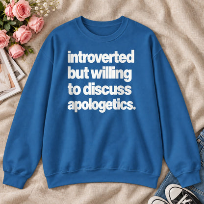 Introverted But Willing To Discuss Apologetics, Gift For Theology Nerds - 2D Unisex Sweatshirt